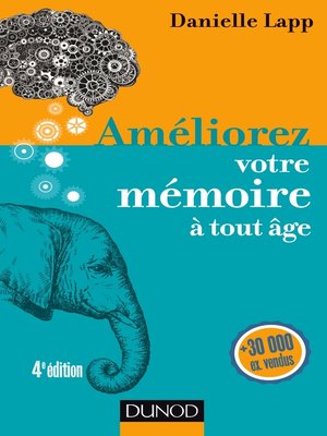 cover image of Améliorez votre mémoire à tout âge--4e éd.